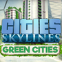 Cities Skylines : Green Cities